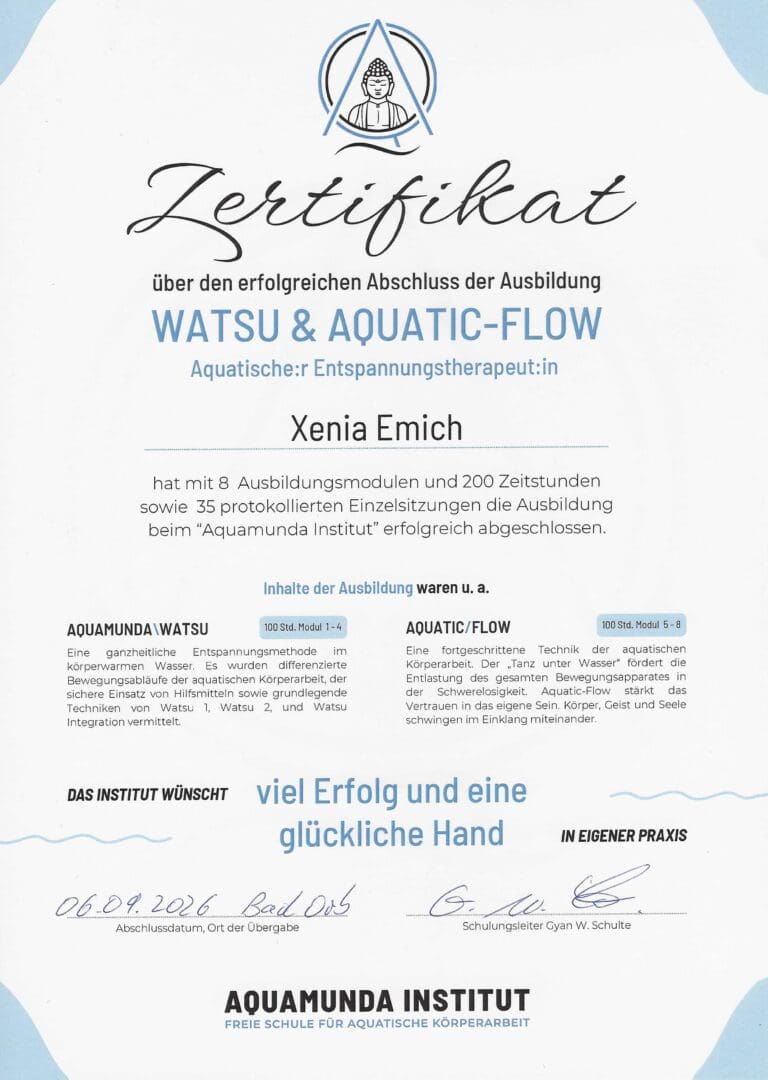 Zertifikat vom Aquamunda Institut über den erfolgreichen Abschluss der Ausbildung "WATSU & AQUATIC FLOW Aquatische Entspannungstherapeutin"
